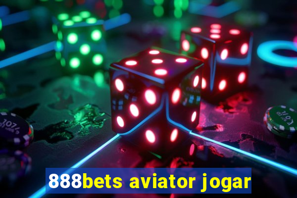 888bets aviator jogar